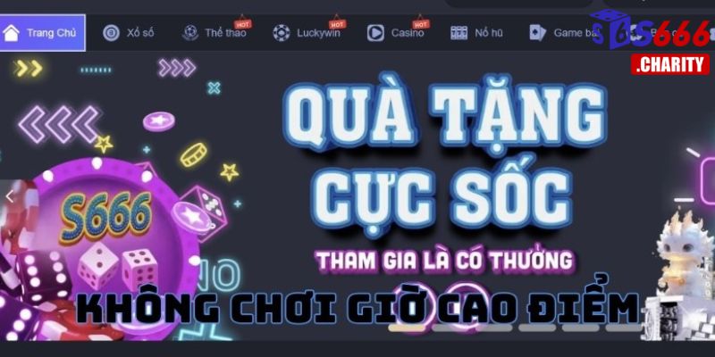 Tránh xa giờ cao điểm để tăng giá cơ hội nổ hũ